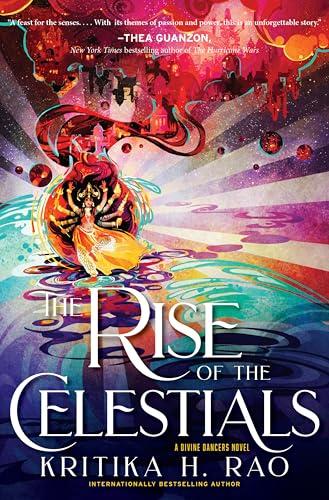 The Rise of the Celestials (Divine Dancers Duology, Bk. 2)