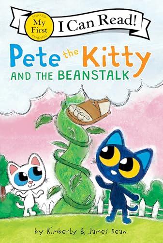 Pete the Kitty and the Beanstalk (My First I Can Read!)