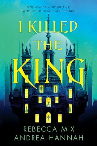 I Killed the King (Bk. 1)