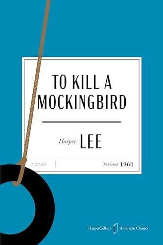 To Kill a Mockingbird (American Classics Edition)