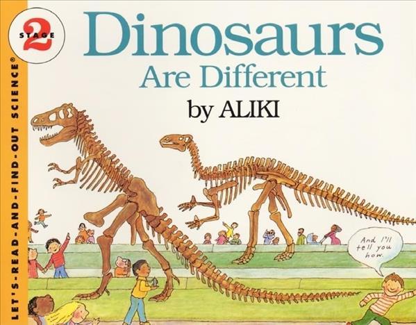 Dinosaurs Are Different (Let's Read and Find Out Science, Stage 2)