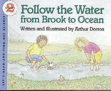 Follow The Water From Brook To Ocean (Let's-Read-And-Find-Out Science, Stage 2)