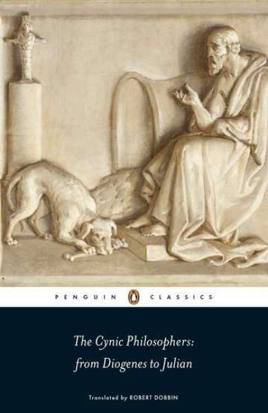 The Cynic Philosophers: From Diogenes to Julian (Penguin Classics)