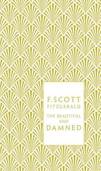 The Beautiful and Damned (Penguin Classics)