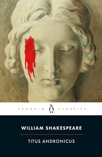 Titus Andronicus (Penguin Classics)