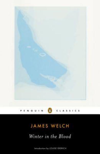 Winter in the Blood (Penguin Classics)