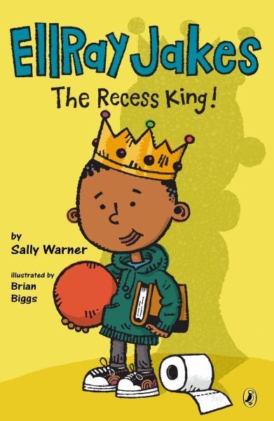 EllRay Jakes the Recess King! (EllRay Jakes, Bk. 8)