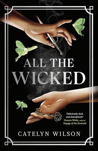 All the Wicked (Sisters of the Occult, Bk. 2)