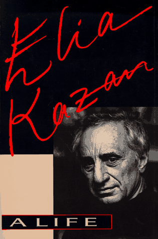 Elia Kazan: A Life
