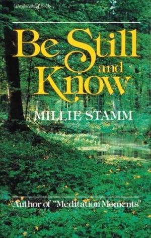Be Still and Know