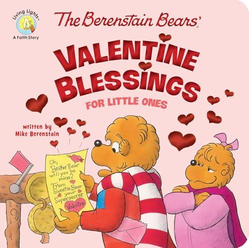 The Berenstain Bears' Valentine Blessings