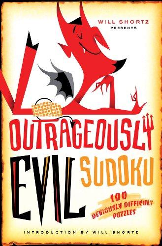 Will Shortz Presents Outrageously Evil Sudoku: 100 Deviously Difficult Puzzles