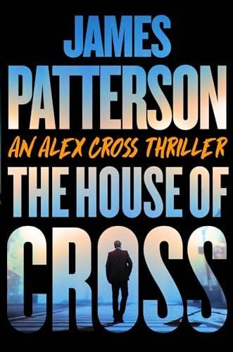 The House of Cross (Alex Cross, Bk. 33)