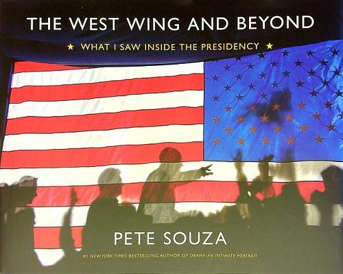 The West Wing and Beyond: What I Saw Inside the Presidency