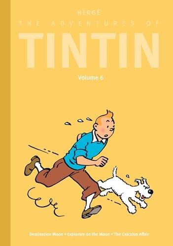 The Adventures of Tintin: Volume 6 (Destination Moon/Explorers on the Moon/The Calculus Affair)