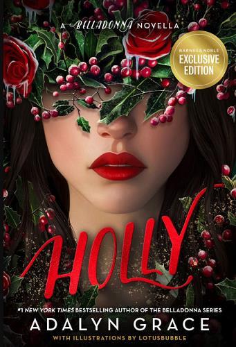 Holly (Belldonna, Bk. 4) (Barnes & Noble Edition)