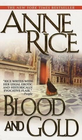 Blood and Gold (Vampire Chronicles)