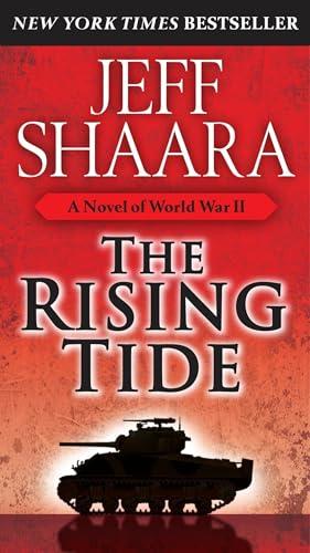 The Rising Tide (World War II, Bk. 1)