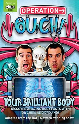 Your Brilliant Body (Operation Ouch, Bk. 1)