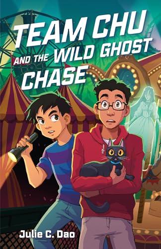 Team Chu and the Wild Ghost Chase (Team Chu, Bk. 3)