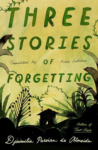Three Stories of Forgetting