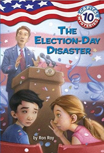The Election-Day Disaster (Capital Mysteries, Bk. 10)