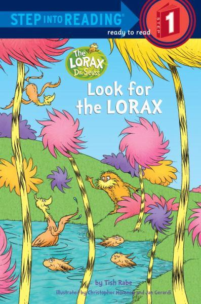 Look for the Lorax (Step into Reading, Step 1)