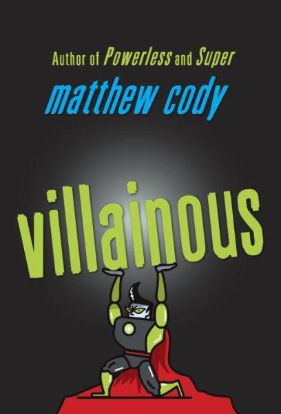 Villainous (Supers of Noble's Green)