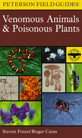 Venomous Animals & Poisonous Plants (Peterson Field Guides)