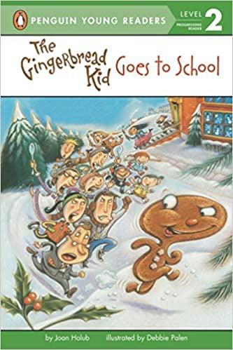 The Gingerbread Kid Goes To School (Penguin Young Readers, Level 2)