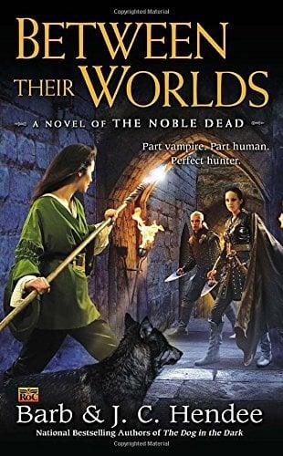 Between Their Worlds (Noble Dead Series, Bk. 1)