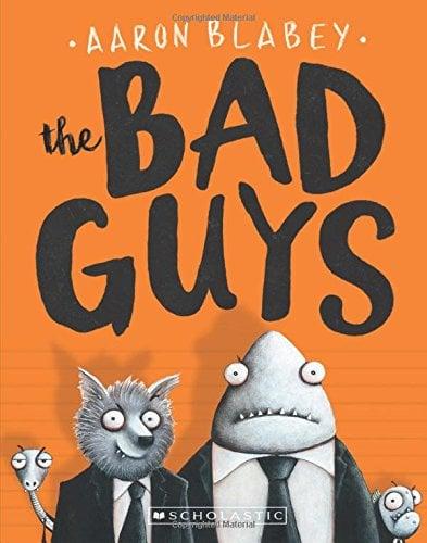 The Bad Guys (Bad Guys, Bk. 1)