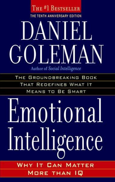 Emotional Intelligence - 10th Anniversary Edition; Why It Can Matter More Than IQ