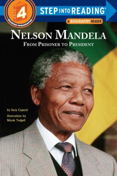 Nelson Mandela: From Prisoner to President (Step into Reading, Level 4)