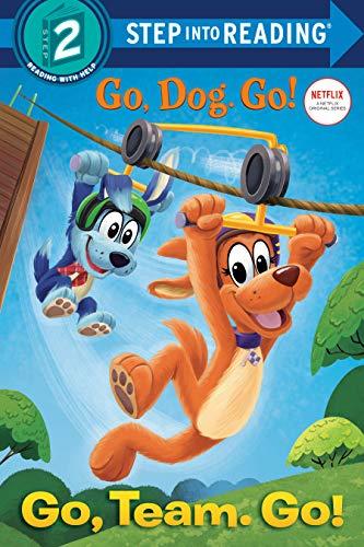 Go, Team. Go! (Go, Dog. Go, Step Into Reading, Level 2)