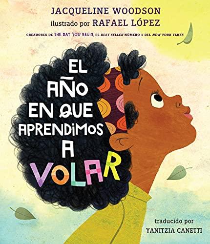 El Ano En Que Aprendimos A Volar
