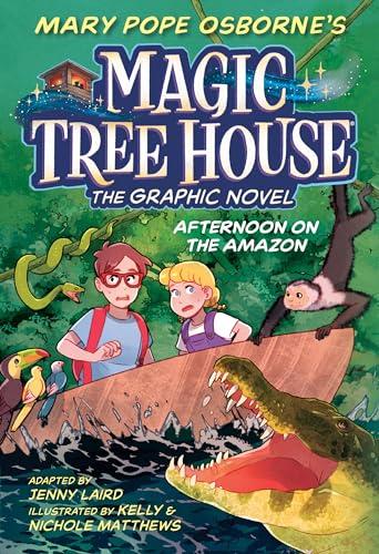 Afternoon on the Amazon (Magic Tree House Graphic Novel, Volume 6)