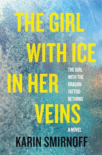 The Girl With Ice in Her Veins (Millennium Series, Bk. 8)