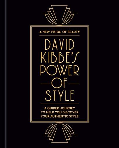 David Kibbe's Power of Style: A Guided Journey to Help You Discover Your Authentic Style (A New Vision of Beauty)