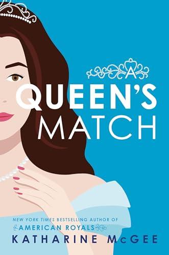 A Queen's Match (A Queen's Game, Bk. 2)