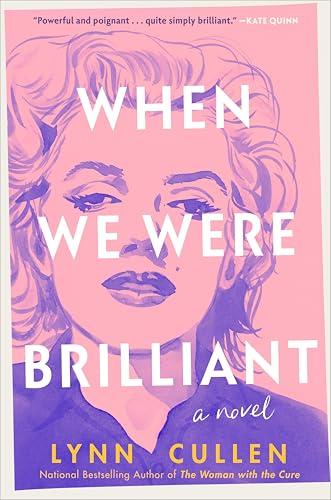 When We Were Brilliant