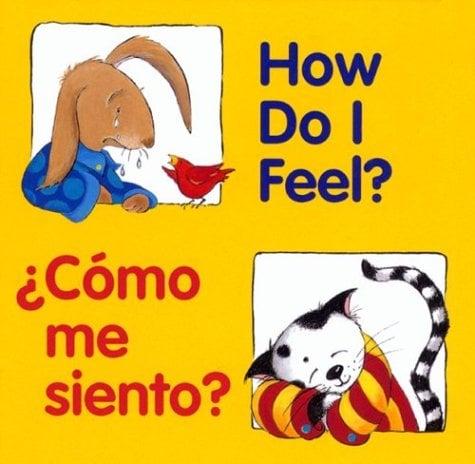 Como Me Siento? / How Do I Feel?