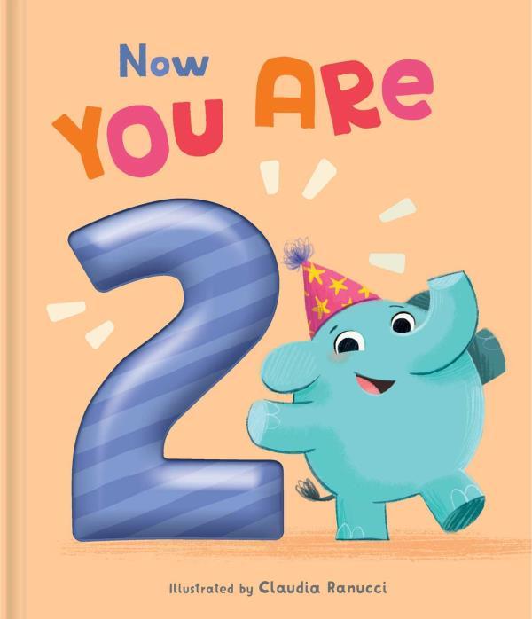 Now You Are 2 (Now You Are...)