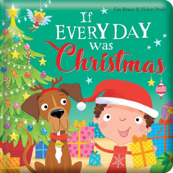 If Every Day Was Christmas (Story Time)