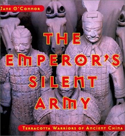 The Emperor's Silent Army: Terracotta Warriors of Ancient China