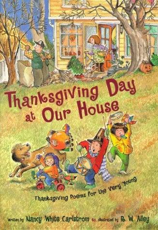 Thankgiving Day at Our House: Thanksgiving Poems for the Very Young