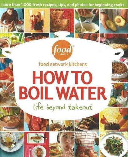 How to Boil Water: Life Beyond Takeout (Food Network)