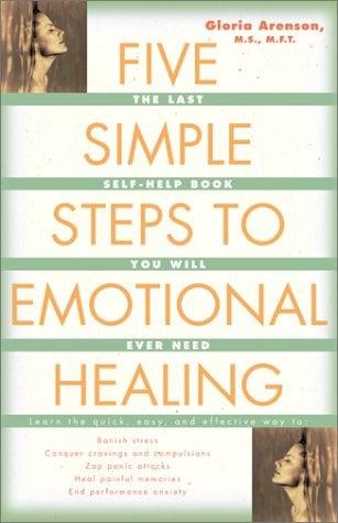 Five Simple Steps to Emotional Healing