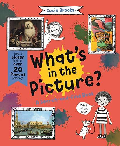 What's in the Picture: Take a Closer Look at Over 20 Famous Paintings