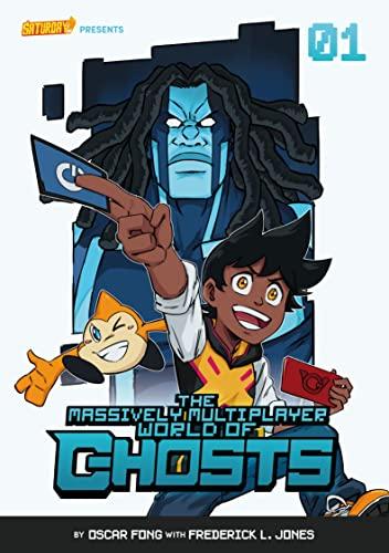 The Massively Multiplayer World of Ghosts: The King of Cheating (Volume 1)
